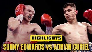 SUNNY EDWARDS VS ADRIAN CURIEL HIGHLIGHTS