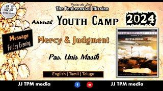 TPM Messages  | Pas UNIS MASIH | 2024 Annual YOUTH CAMP  | JJ TPM media | TPM CPM NTC | Chennai