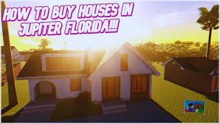 HOW TO BUY HOUSES IN JUPITER FLORIDA!!