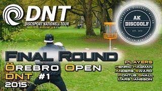 Örebro Open | DNT #1 | FINAL ROUND | Lead Card | H.Hagman, A.Swärd, P.Snäll, L.Jansson