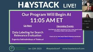 Haystack LIVE! - Data Labeling for Search Relevance Evaluation - Evgeniya Sukhodolskaya