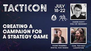 TactiCon 2024 - Creating a campaign for a Strategy Game