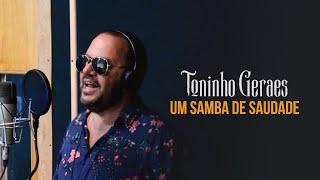 Toninho Geraes - Um Samba de Saudade (Clipe Oficial)