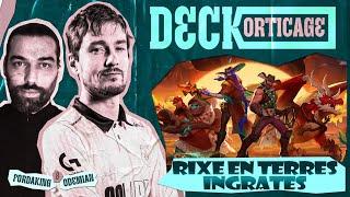 DECKORTICAGE SPÉCIAL Rixe en Terres Ingrates 2