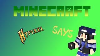 Minecraft - Hypixel Says: I SUCK AT YOUTUBE