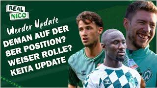 Deman auf der 8?! / Weiser neue Rolle? / Keita Wechsel Update