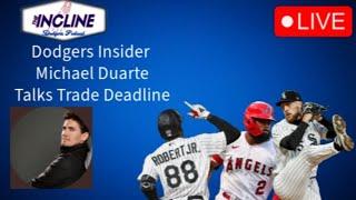Dodgers Insider Michael Duarte Talks Dodgers Deadline Plans