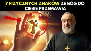 OJCIEC PIO: 7 FIZYCZNYCH OZNAK, ŻE BÓG DO CIEBIE MÓWI, TO CIĘ ZASKOCZY