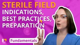 Sterile Field: Indications, Best Practices, Preparation - Fundamentals of Nursing | @LevelUpRN