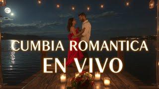  CUMBIA ROMÁNTICA EN VIVO: emociones inéditas que llegan al alma | LIVE ROMANTIC CUMBIA 