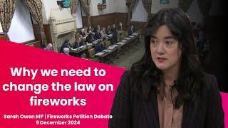 Why we MUST change the law on fireworks | Sarah Owen MP