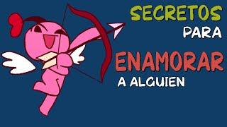 6 SECRETOS para lograr que alguien SE ENAMORE profundamente DE TI