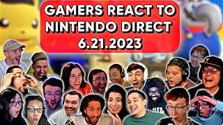 Gamers React To Nintendo Direct 6.21.2023 (Compilation)