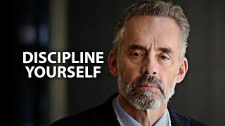 DISCIPLINE YOURSELF -  Best Motivational Speeches by Jordan Peterson