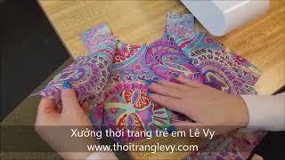 HƯỚNG DẪN BẠN TỰ MAY ĐẦM XINH CHO BÉ GÁI  - Xưởng thời trang Lê Vy