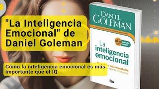 La Inteligencia Emocional | Cómo la inteligencia emocional es más importante que el IQ