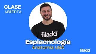 Clase abierta de Esplacnología | Anatomía UBA | Filadd