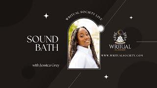 Sound Bath Q&A with Jessica Gray