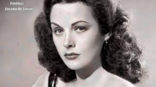 Hedy Lamarr * La actriz e inventora más bella del mundo *