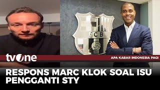 Patrick Kluivert Bakal Gantikan STY? Marc Klok: Komunikasi Bakal Lebih Mudah | AKIP tvOne