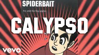 Spiderbait - Calypso (Official Audio)