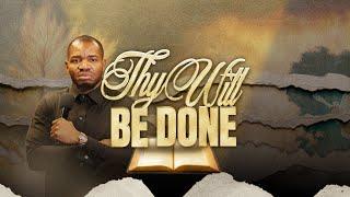 THY WILL BE DONE || PROPHET DAVID UCHE || TRUTH TV