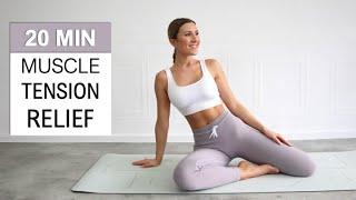 20 MIN Muscle Tension Relief | Stress Relief | STRETCH & RELAX