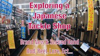 EXPLORING A JAPANESE TACKLE SHOP | Brand New & Second Hand Fishing Accessories