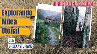 Directo de la cuenta tiktok urbexasturiano 14.12.2024. Explorando aldea otoñal