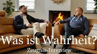 Was ist Wahrheit?  Zeugnis-Interview mit Maxim