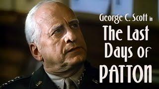 Last Days of Patton (1986) George C. Scott reprises his greatest role