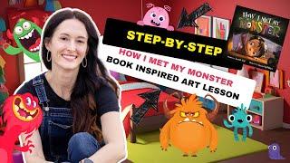 How I Met My Monster:  Book Inspired Cross Curricular Art Lesson