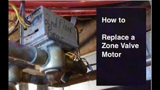 Replacing a Zone Valve Motor