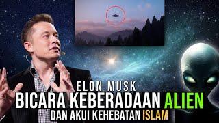 Fakta Terungkap‼️Elon Musk Bicara Keberadaan Alien Dan Akui Kehebatan Islam Dan