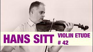 Hans Sitt Violin Étude no. 42 - 100 Études, Op. 32 Book 3 by @Violinexplorer