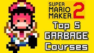 Super Mario Maker 2 Top 5 GARBAGE COURSES (Switch)