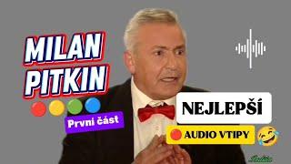 Milan Pitkin - Nejlepší Audio Vtipy  1.část