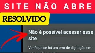 NÃO É POSSÍVEL ACESSAR ESSE SITE NO CELULAR COMO RESOLVER FÁCIL