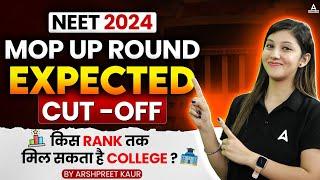 NEET Mop Up Round 2024 | How to Secure a Seat in Round 3? Cutoff & Strategy | Arshpreet Kaur