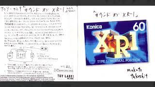 [1999] Makoto Takeshit – Sound of XR-1 [Full Album]