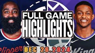 Los Angeles Clippers Vs Sacramento Kings Full Game  Highlights Dec 26,2024 NBA Season 2024-25