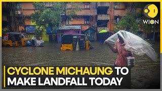 Cyclone Michaung: Cyclone Michaung to make landfall today near Andhra Pradesh and Tamil Nadu | WION