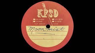 1946 KFSD Radio San Diego Airchecks: MOON MIST