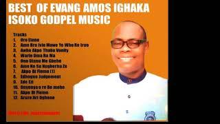 best of evang . @Amons Ighaka  Mix part 1 dj Well known  @isoko gospel music