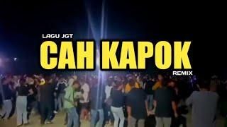 LAGU JGT CAH  KAPOK REMIX TERBARU TERBARU 2024 - ENAK SEKALI DI DENGAR