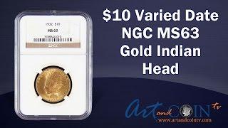 $10 1932 NGC/PCGS MS63 Gold Indian Head at Art and Coin TV