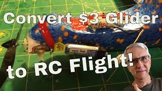 Convert a $3 Foam Glider to RC Flight!