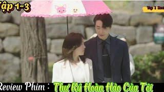 [Review Phim] _ Thư Ký Hoàn Hảo Của Tôi _ Love Scout Tập 1-3 _ Top 1 Review