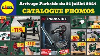 catalogue LIDL Parkside du 24 juillet  Arrivage bricolage parkside performance  Promos Silvercrest