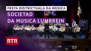 Festa districtuala da musica Surselva I Societad da musica Lumbrein I RTR Musica